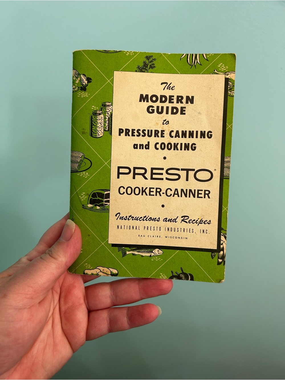 Presto Cooker-Canner Modern Guide to Pressure Canning Cooking Booklet